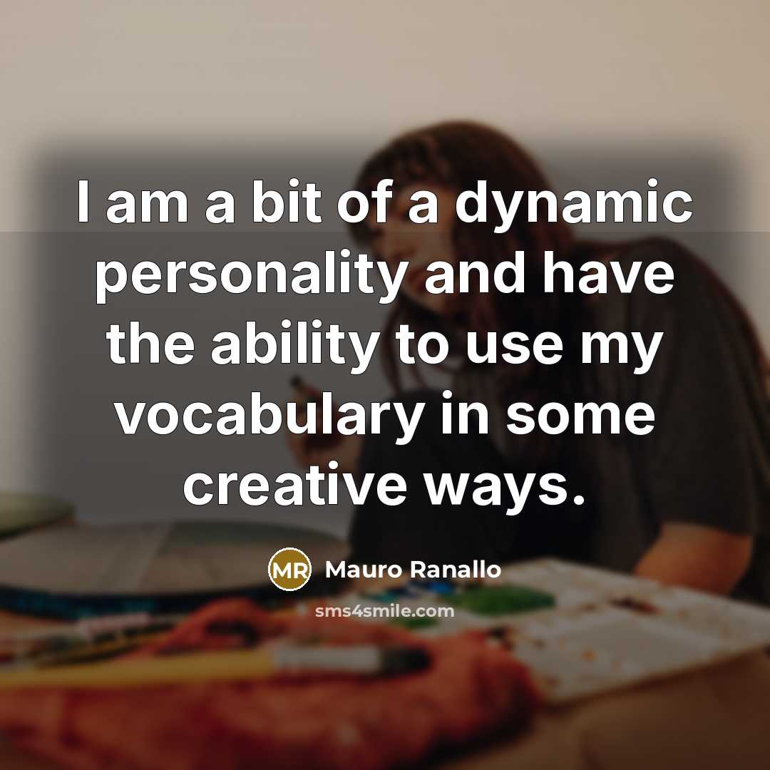 “I am a bit of a dynamic personality and have…” quote by Mauro Ranallo