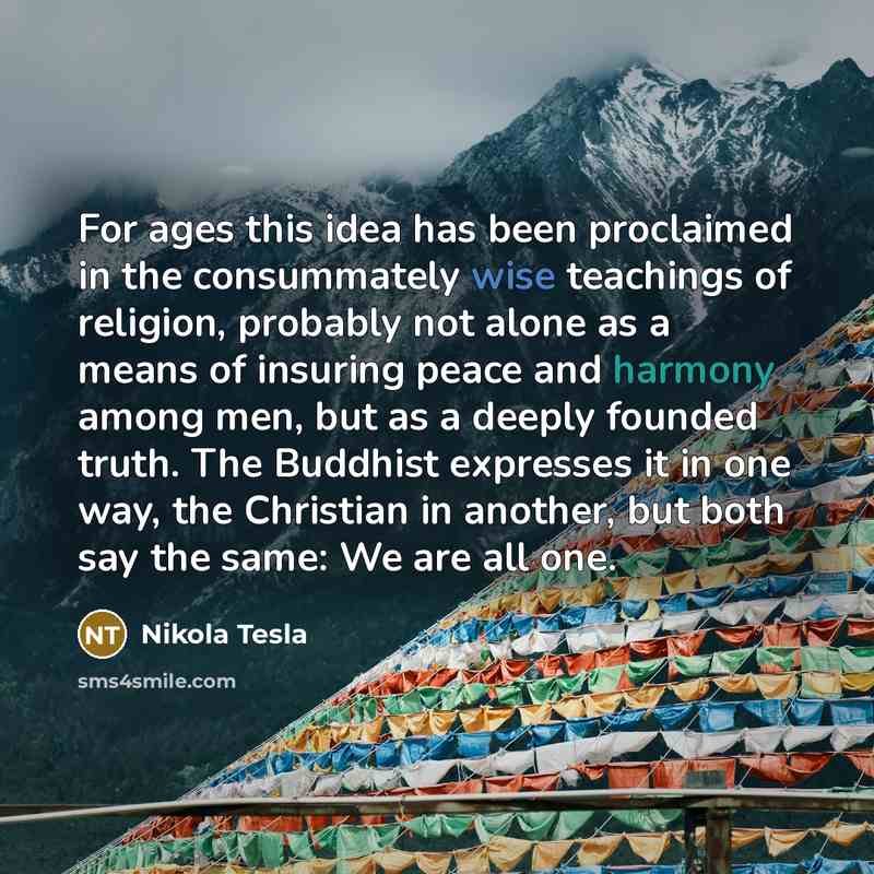 “For ages this idea has been proclaimed in the consummately…” quote by Nikola Tesla