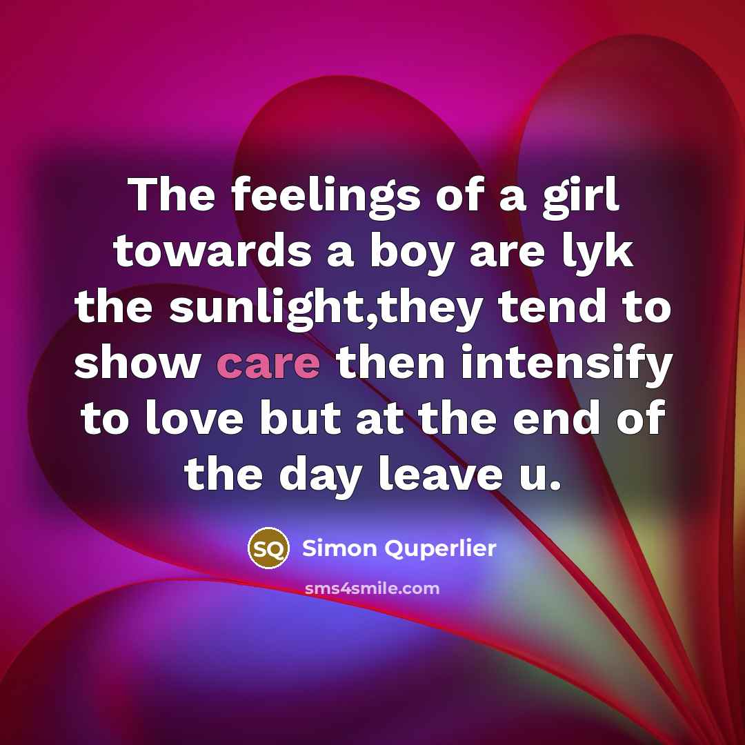 “The feelings of a girl towards a boy are lyk…” quote by Simon Quperlier