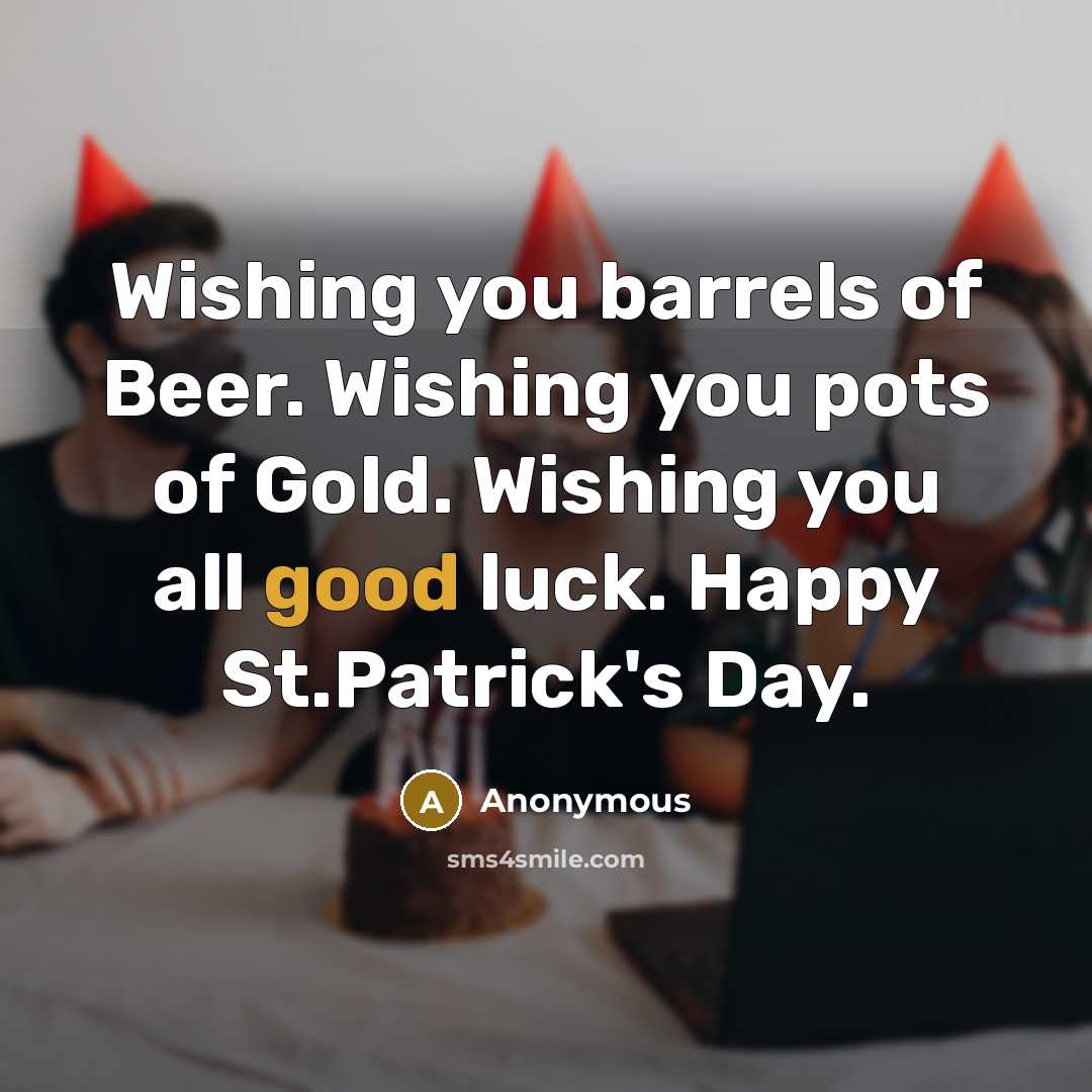 “Wishing you barrels of Beer. Wishing you pots of Gold.…” quote by Anonymous