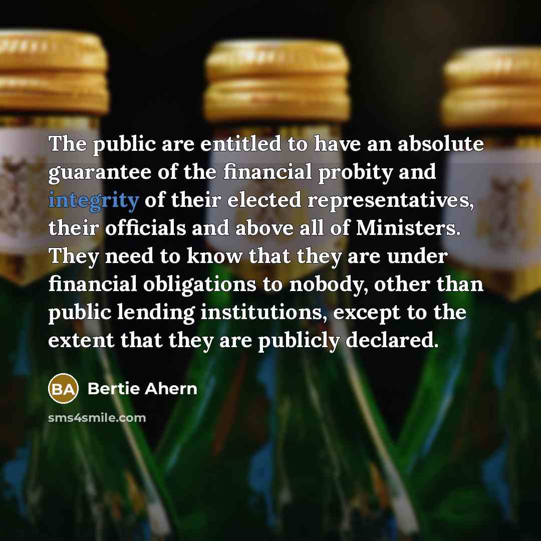 “The public are entitled to have an absolute guarantee of…” quote by Bertie Ahern