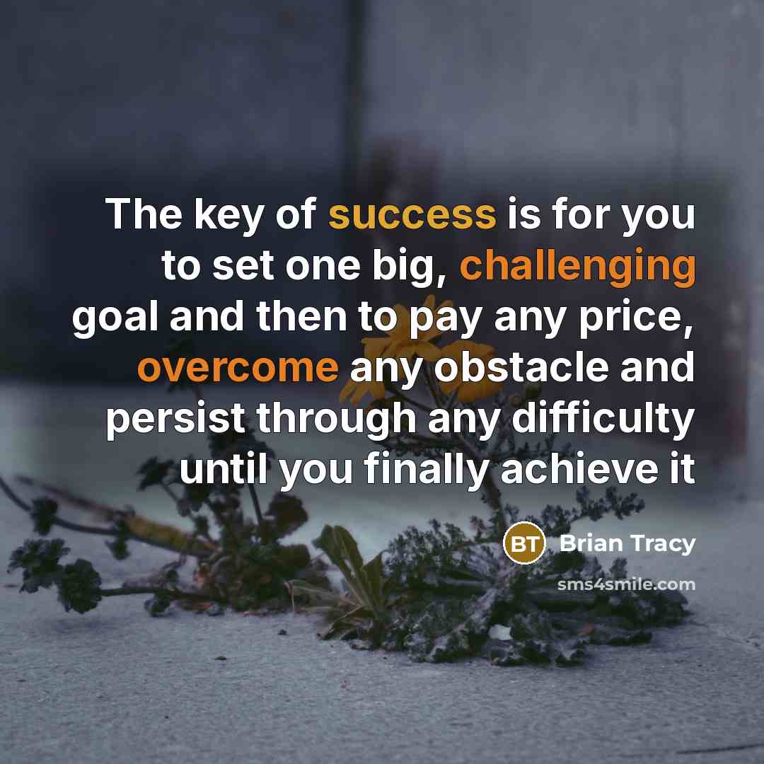 “The key of success is for you to set one…” quote by Brian Tracy