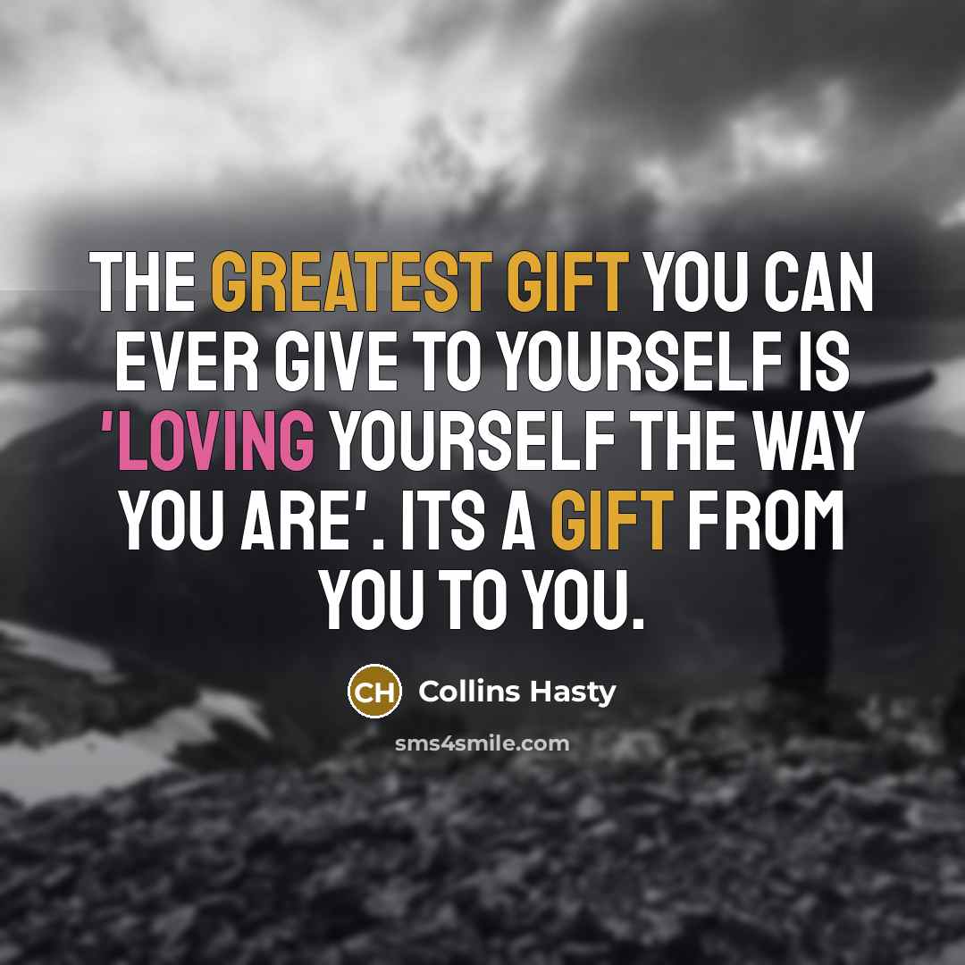 “The greatest gift you can ever give to yourself is…” quote by Collins Hasty