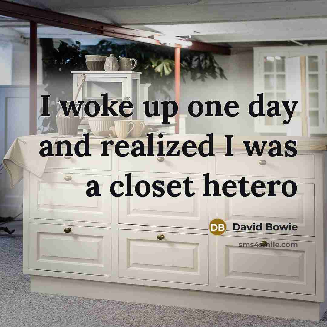 “I woke up one day and realized I was a…” quote by David Bowie