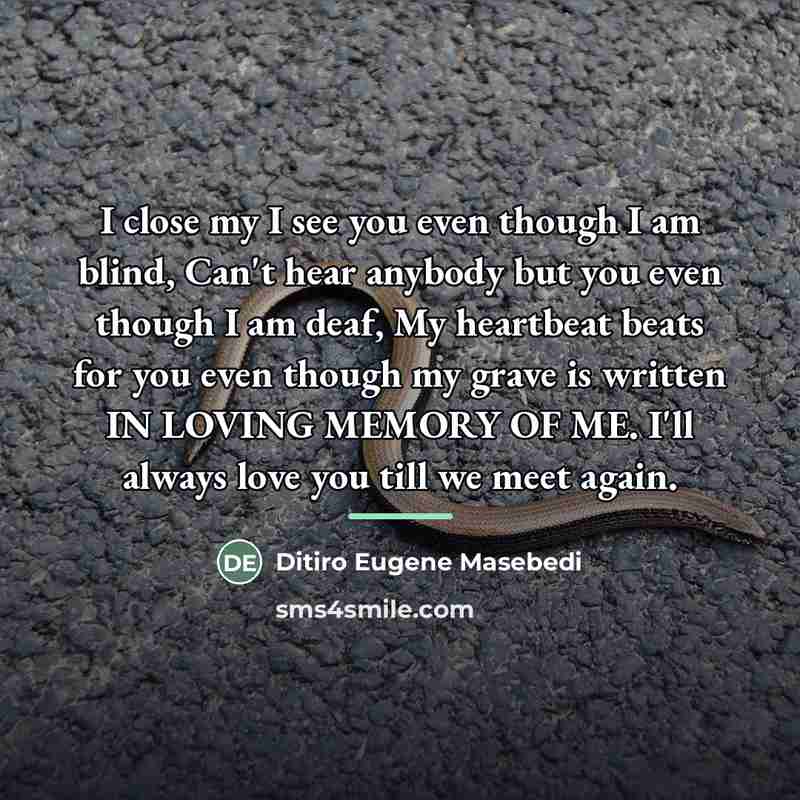 “I close my I see you even though I am…” quote by Ditiro Eugene Masebedi