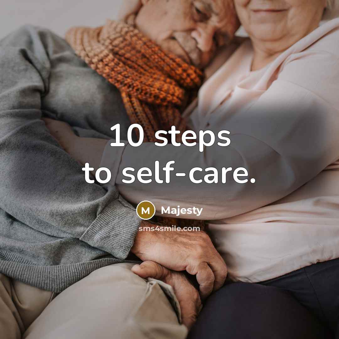 “10 steps to self-care.…” quote by Majesty