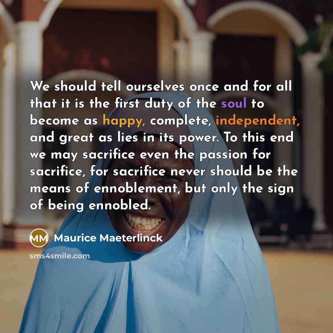 “We should tell ourselves once and for all that it…” quote by Maurice Maeterlinck