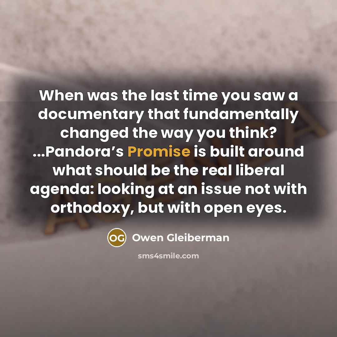 “When was the last time you saw a documentary that…” quote by Owen Gleiberman
