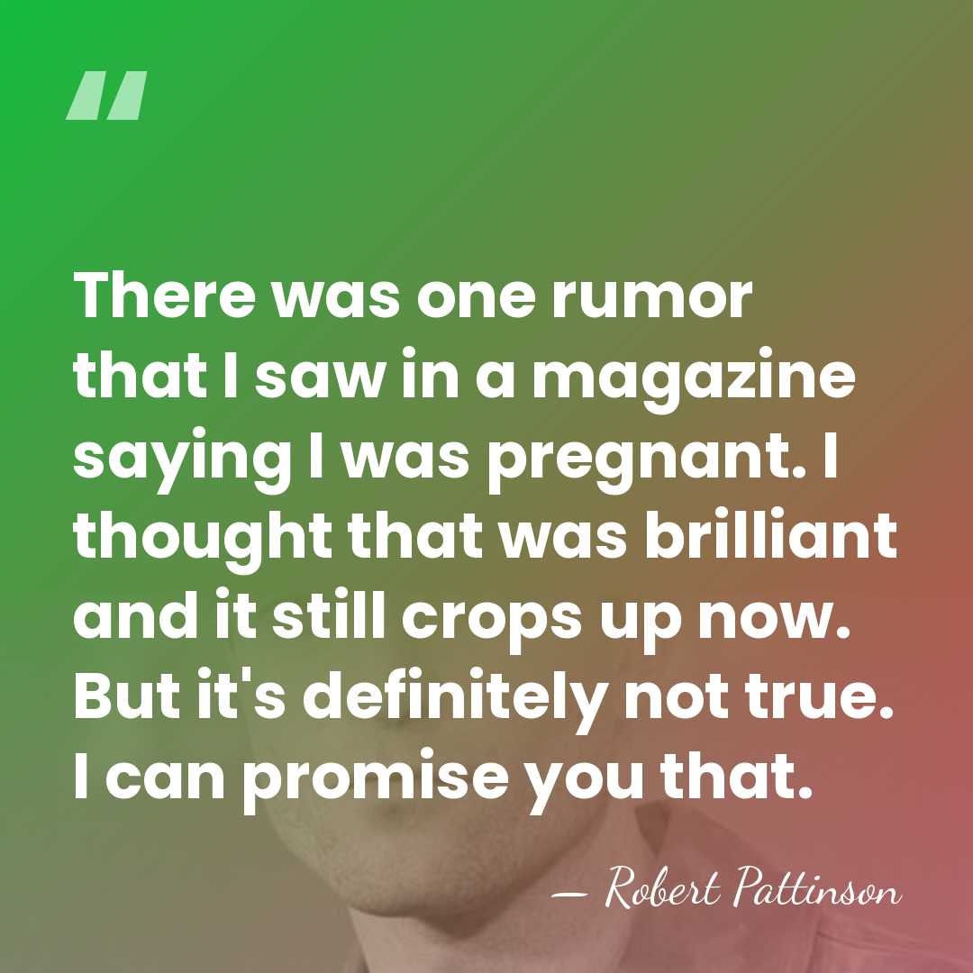 There was one rumor that I saw in a magazine saying I&hellip; - Robert Pattinson