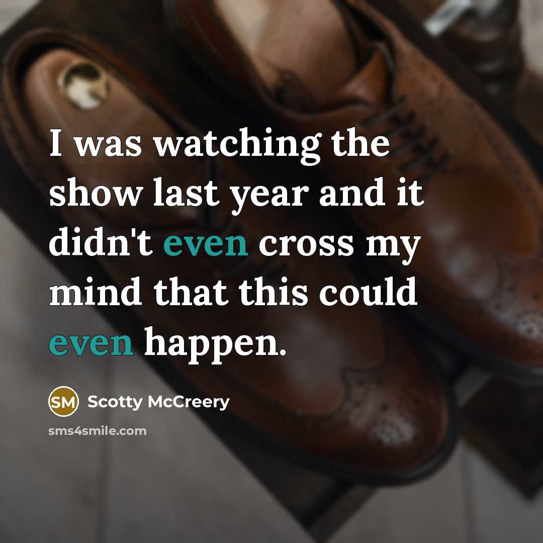 “I was watching the show last year and it didn't…” quote by Scotty McCreery
