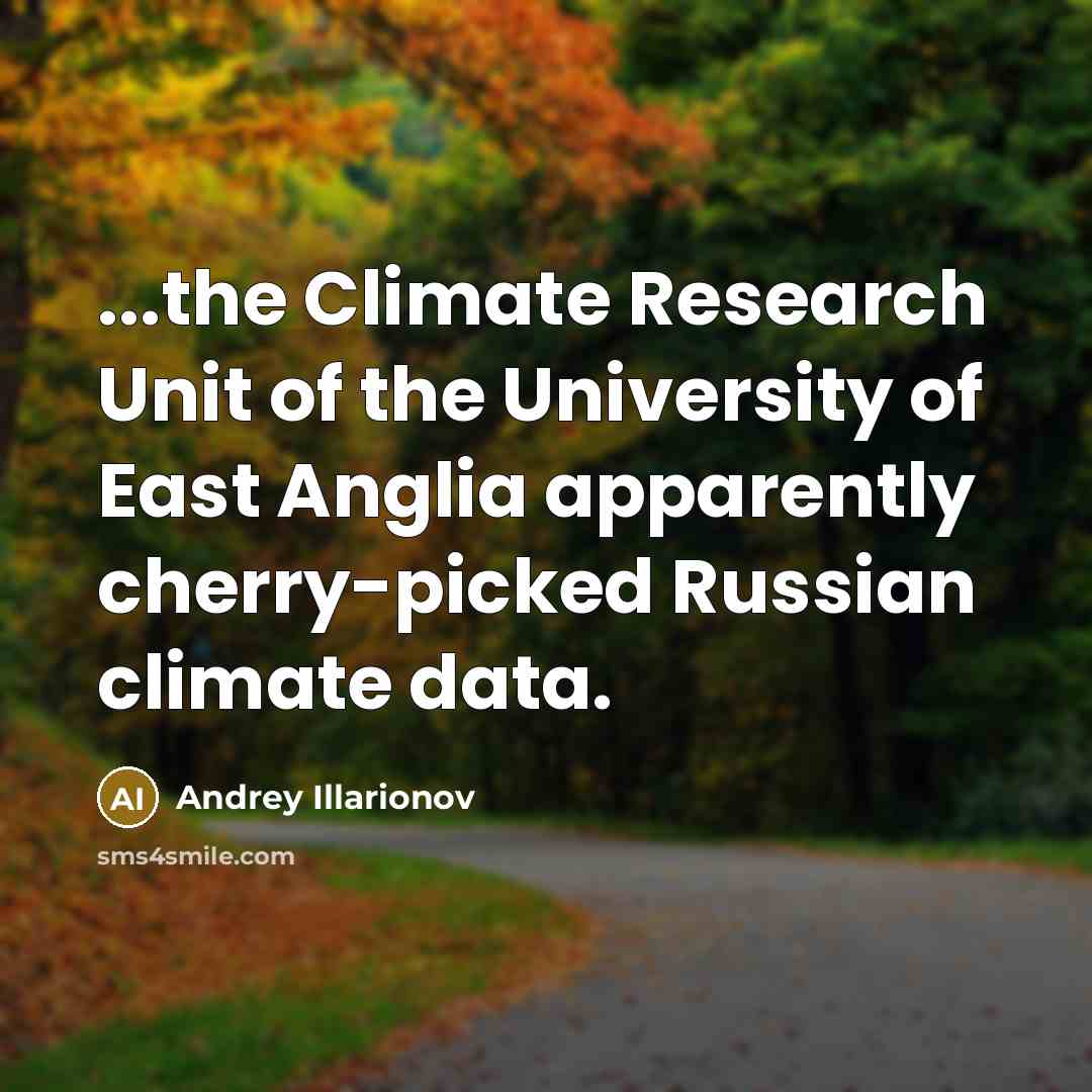 “...the Climate Research Unit of the University of East Anglia…” quote by Andrey Illarionov
