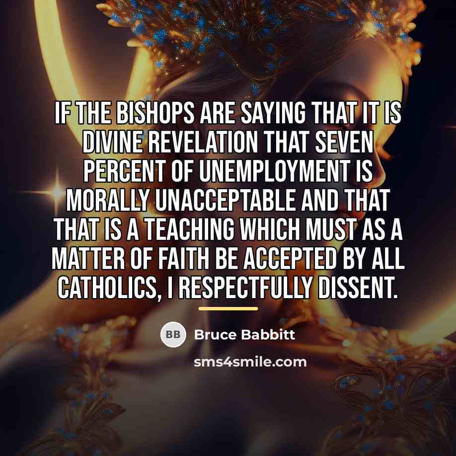 “If the bishops are saying that it is divine revelation…” quote by Bruce Babbitt