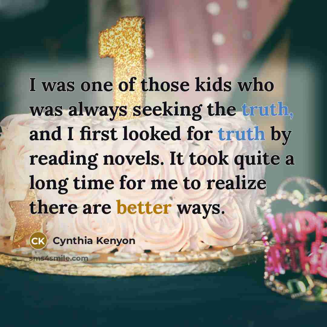 “I was one of those kids who was always seeking…” quote by Cynthia Kenyon