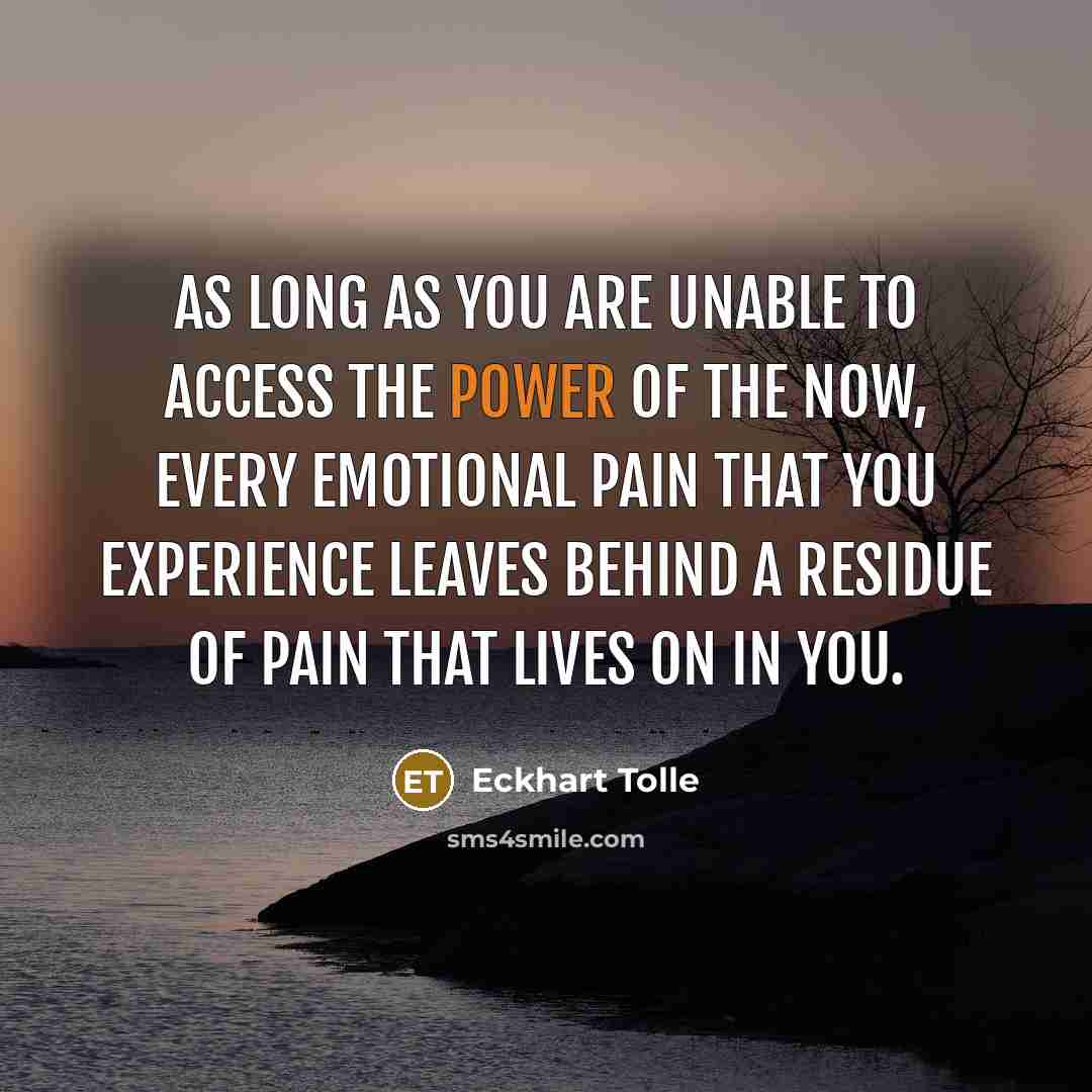 “As long as you are unable to access the power…” quote by Eckhart Tolle