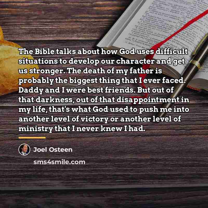 “The Bible talks about how God uses difficult situations to…” quote by Joel Osteen