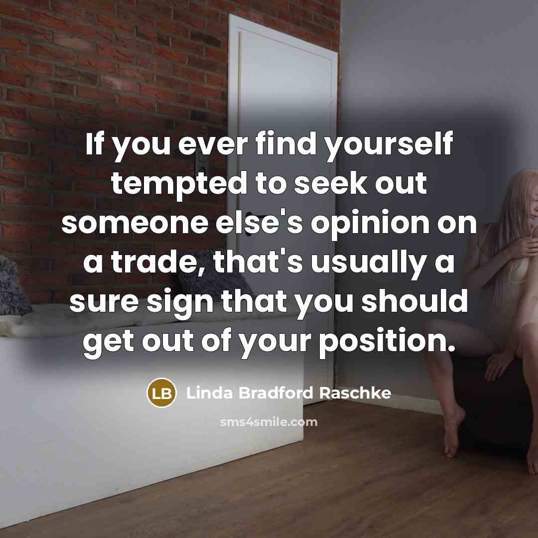 “If you ever find yourself tempted to seek out someone…” quote by Linda Bradford Raschke