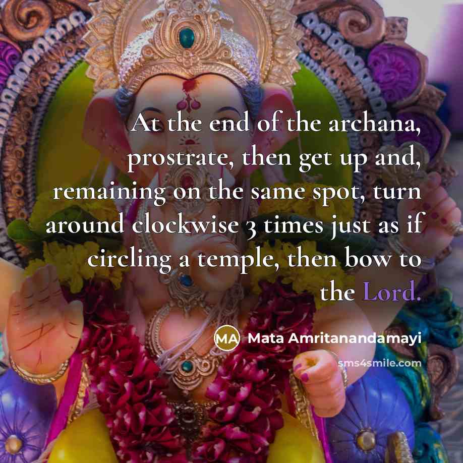“At the end of the archana, prostrate, then get up…” quote by Mata Amritanandamayi