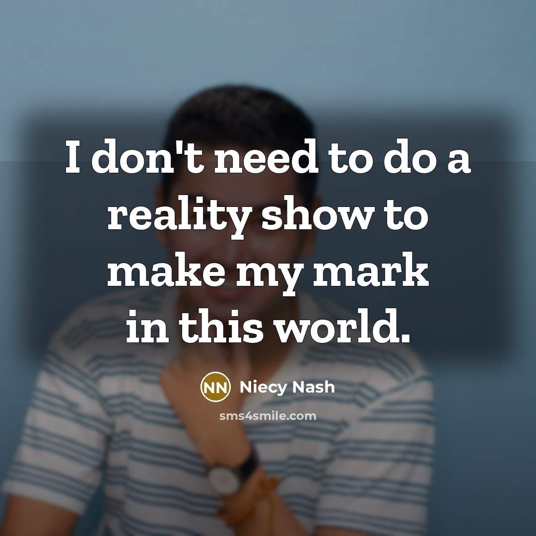 “I don't need to do a reality show to make…” quote by Niecy Nash