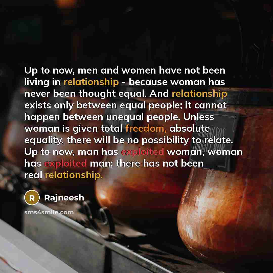 “Up to now, men and women have not been living…” quote by Rajneesh
