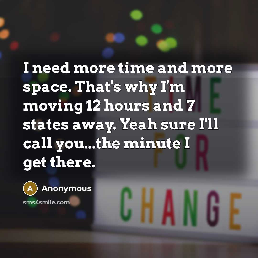 “I need more time and more space. That's why I'm…” quote by Anonymous