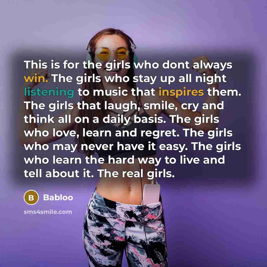 “This is for the girls who dont always win. The…” quote by Babloo