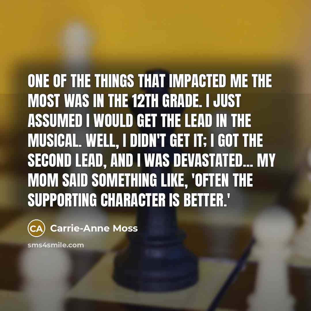 “One of the things that impacted me the most was…” quote by Carrie-Anne Moss