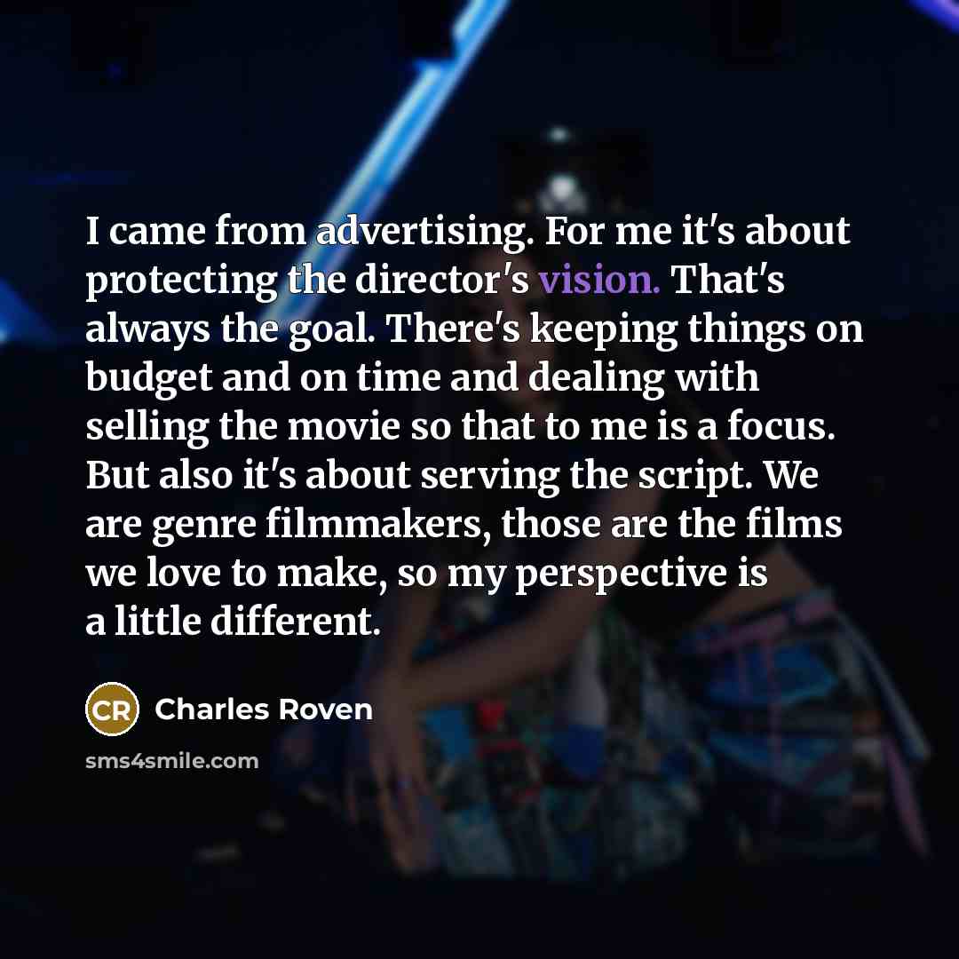 “I came from advertising. For me it's about protecting the…” quote by Charles Roven