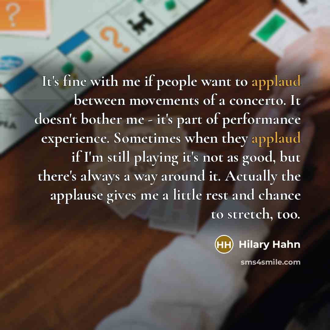 “It's fine with me if people want to applaud between…” quote by Hilary Hahn