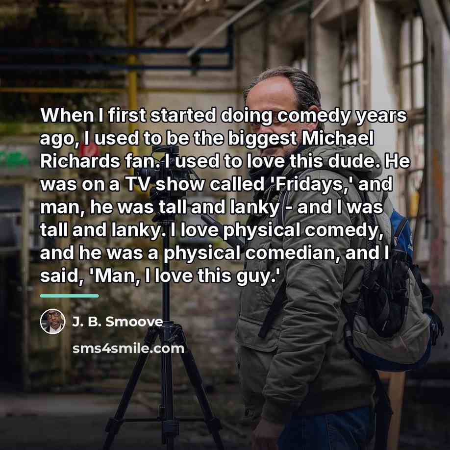 “When I first started doing comedy years ago, I used…” quote by J. B. Smoove