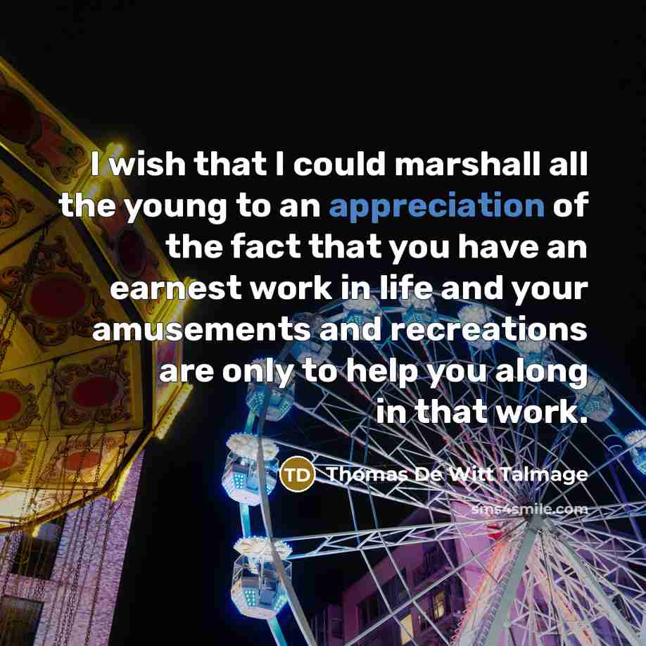 “I wish that I could marshall all the young to…” quote by Thomas De Witt Talmage