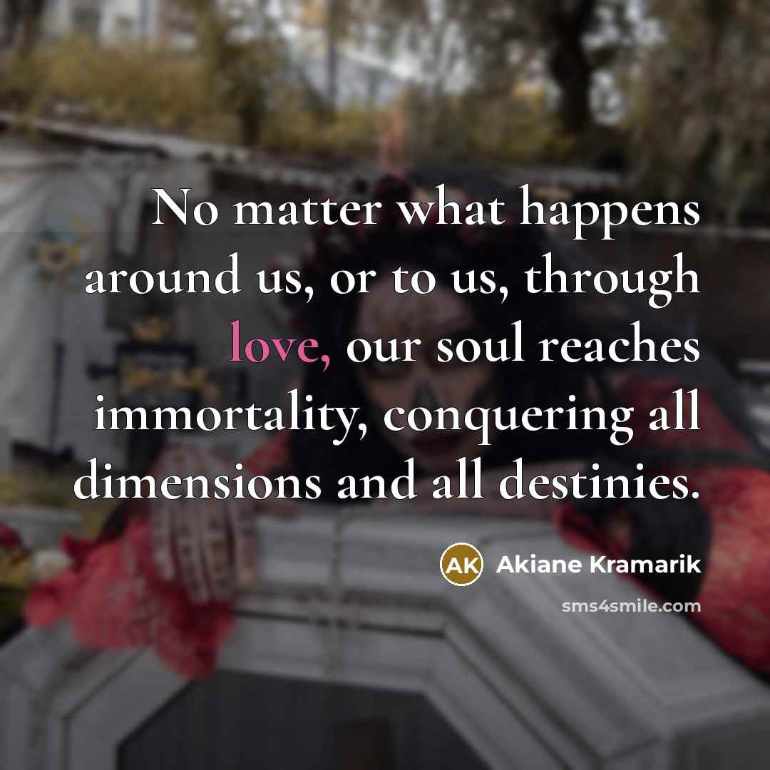 “No matter what happens around us, or to us, through…” quote by Akiane Kramarik