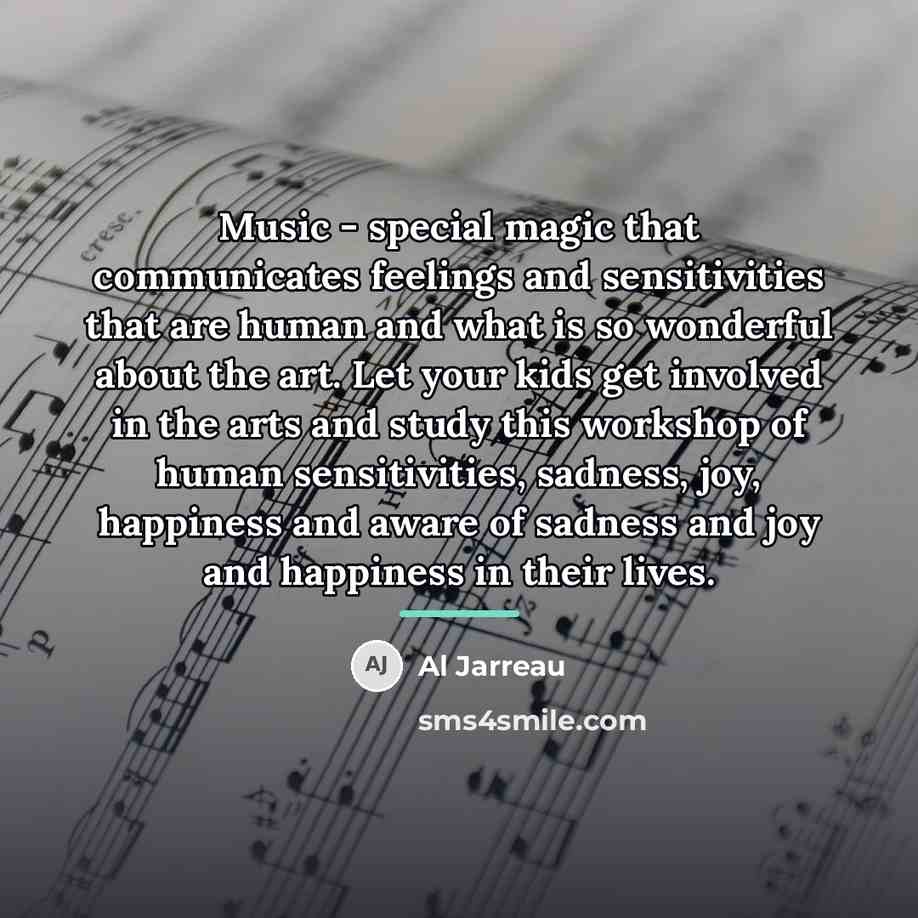 “Music - special magic that communicates feelings and sensitivities that…” quote by Al Jarreau