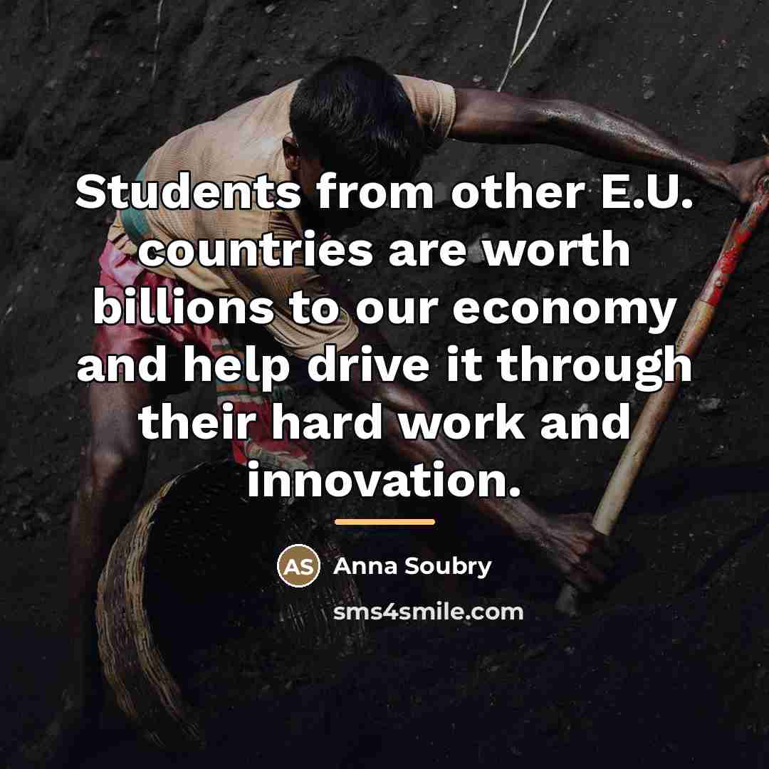 “Students from other E.U. countries are worth billions to our…” quote by Anna Soubry