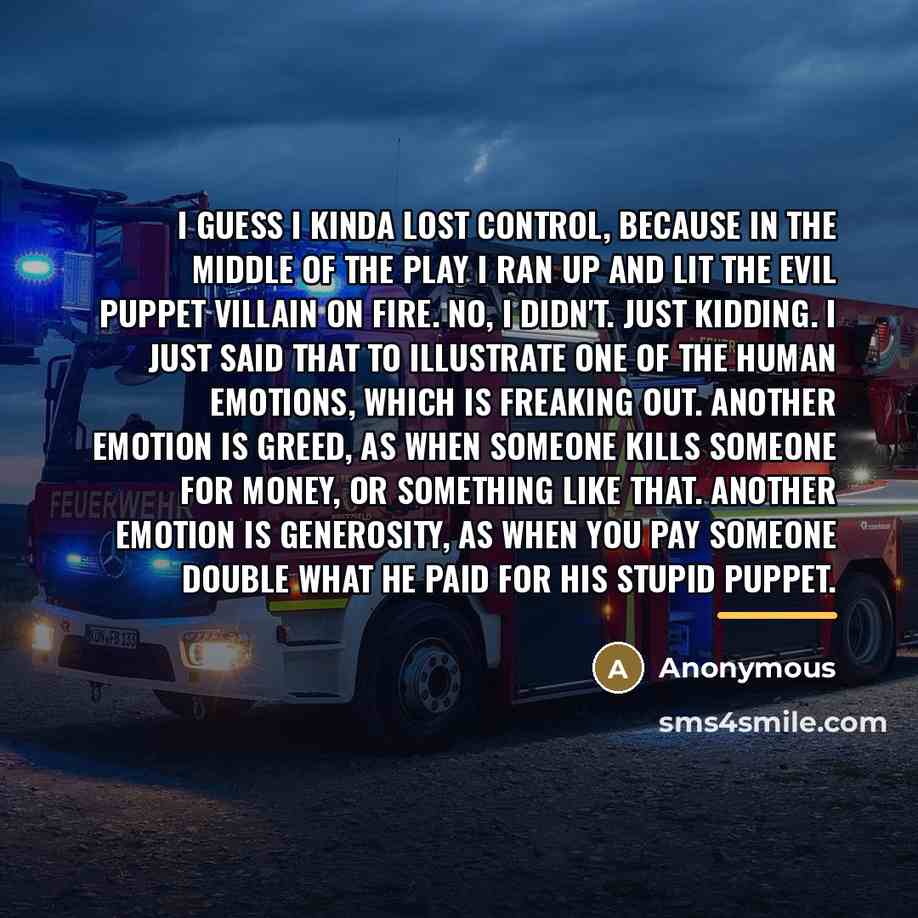 “I guess I kinda lost control, because in the middle…” quote by Anonymous