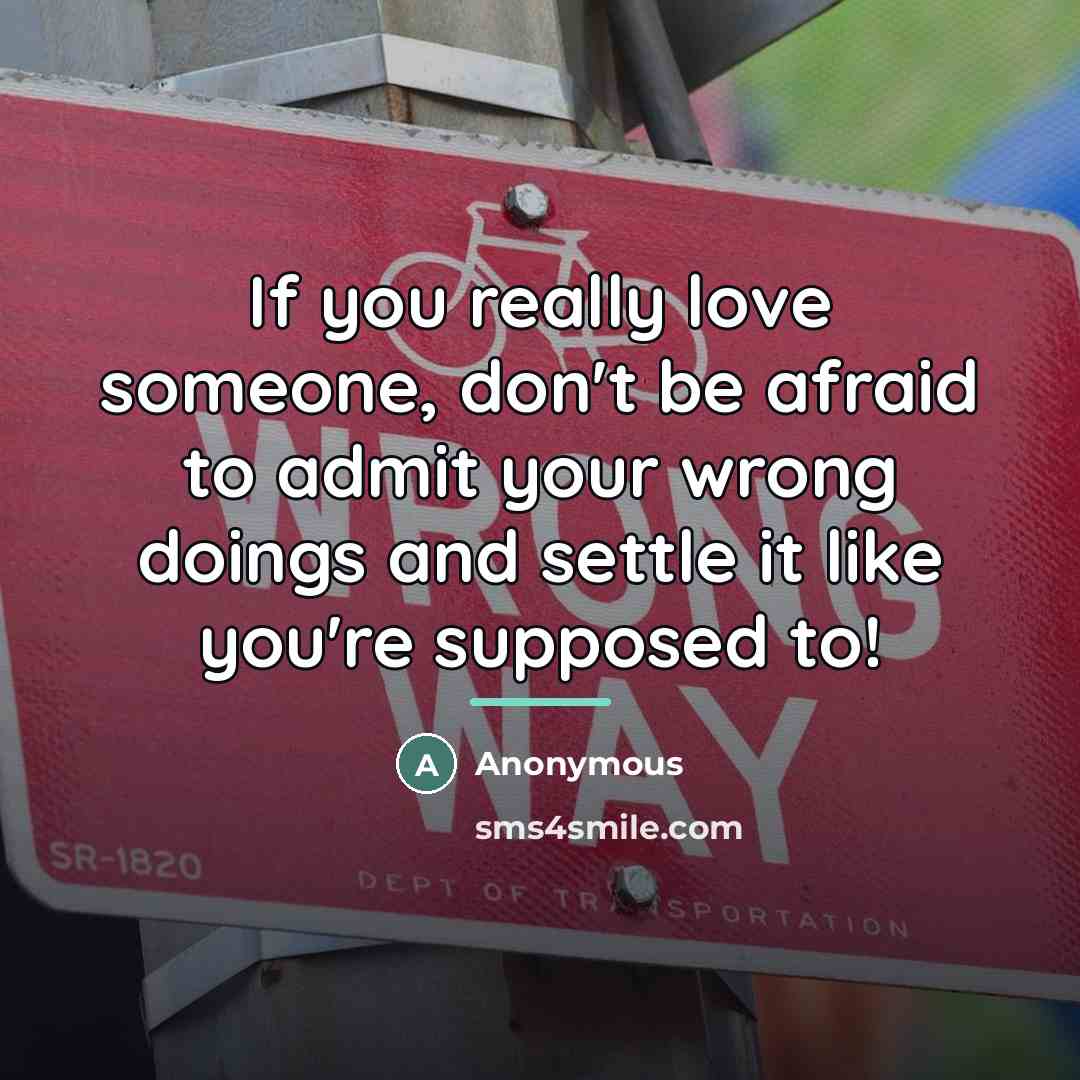 “If you really love someone, don't be afraid to admit…” quote by Anonymous