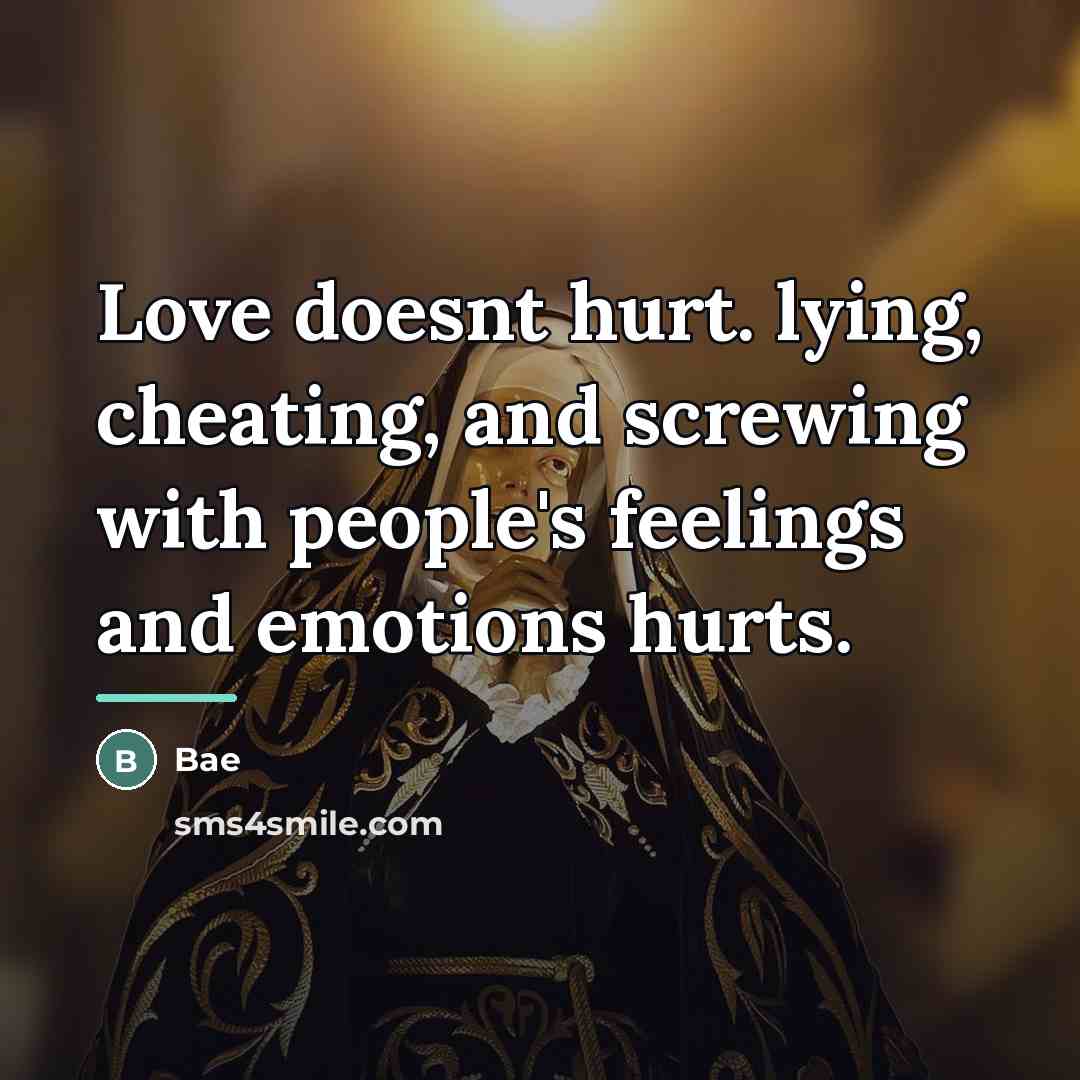“Love doesnt hurt. lying, cheating, and screwing with people's feelings…” quote by Bae