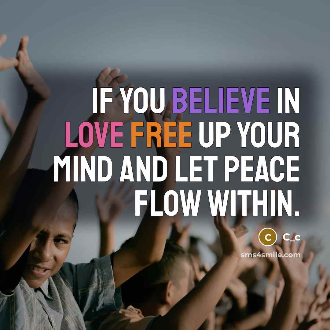 “If you believe in love free up your mind and…” quote by C_c