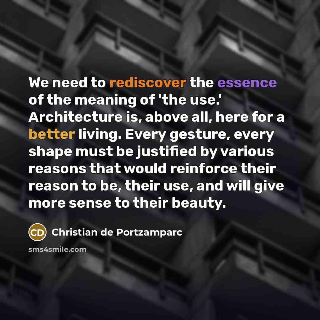 “We need to rediscover the essence of the meaning of…” quote by Christian de Portzamparc