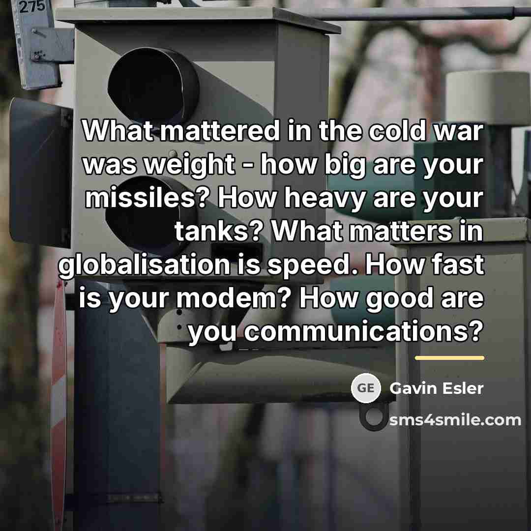 “What mattered in the cold war was weight - how…” quote by Gavin Esler