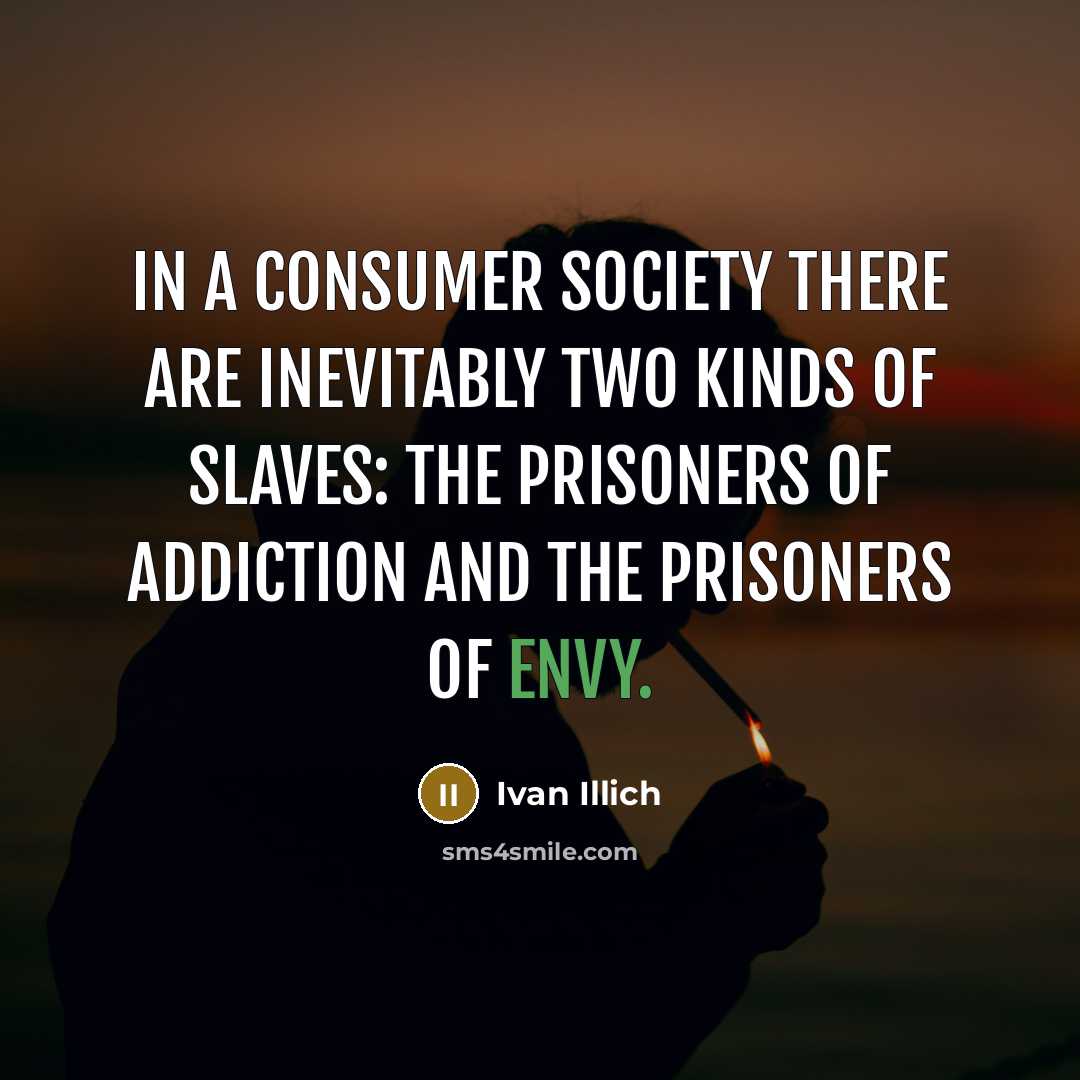 “In a consumer society there are inevitably two kinds of…” quote by Ivan Illich