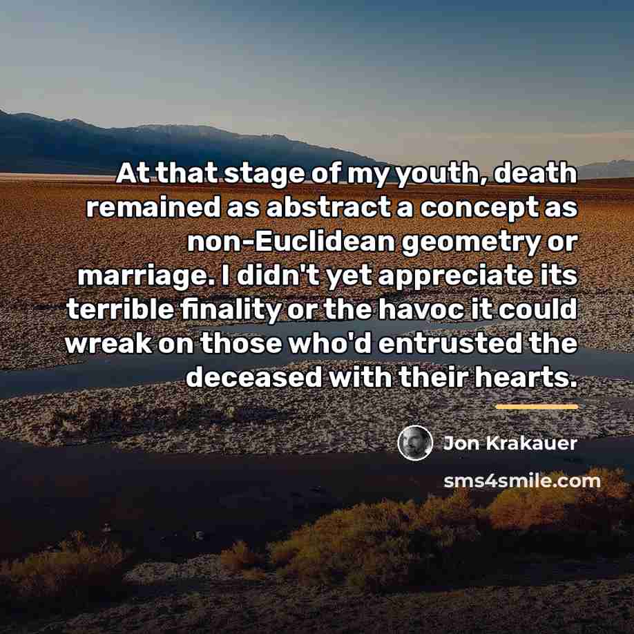 “At that stage of my youth, death remained as abstract…” quote by Jon Krakauer