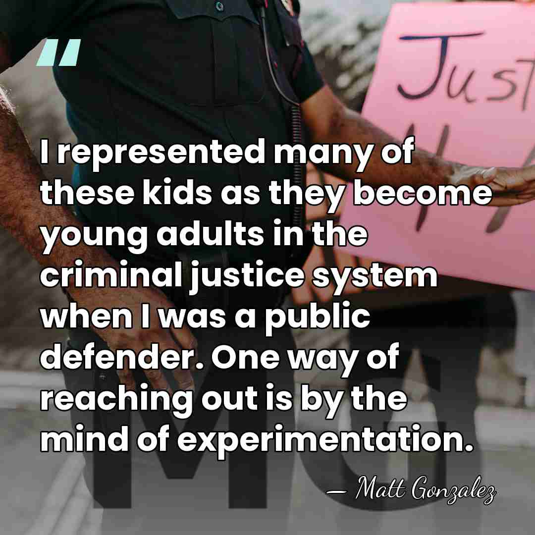 I represented many of these kids as they become young adults in&hellip; - Matt Gonzalez