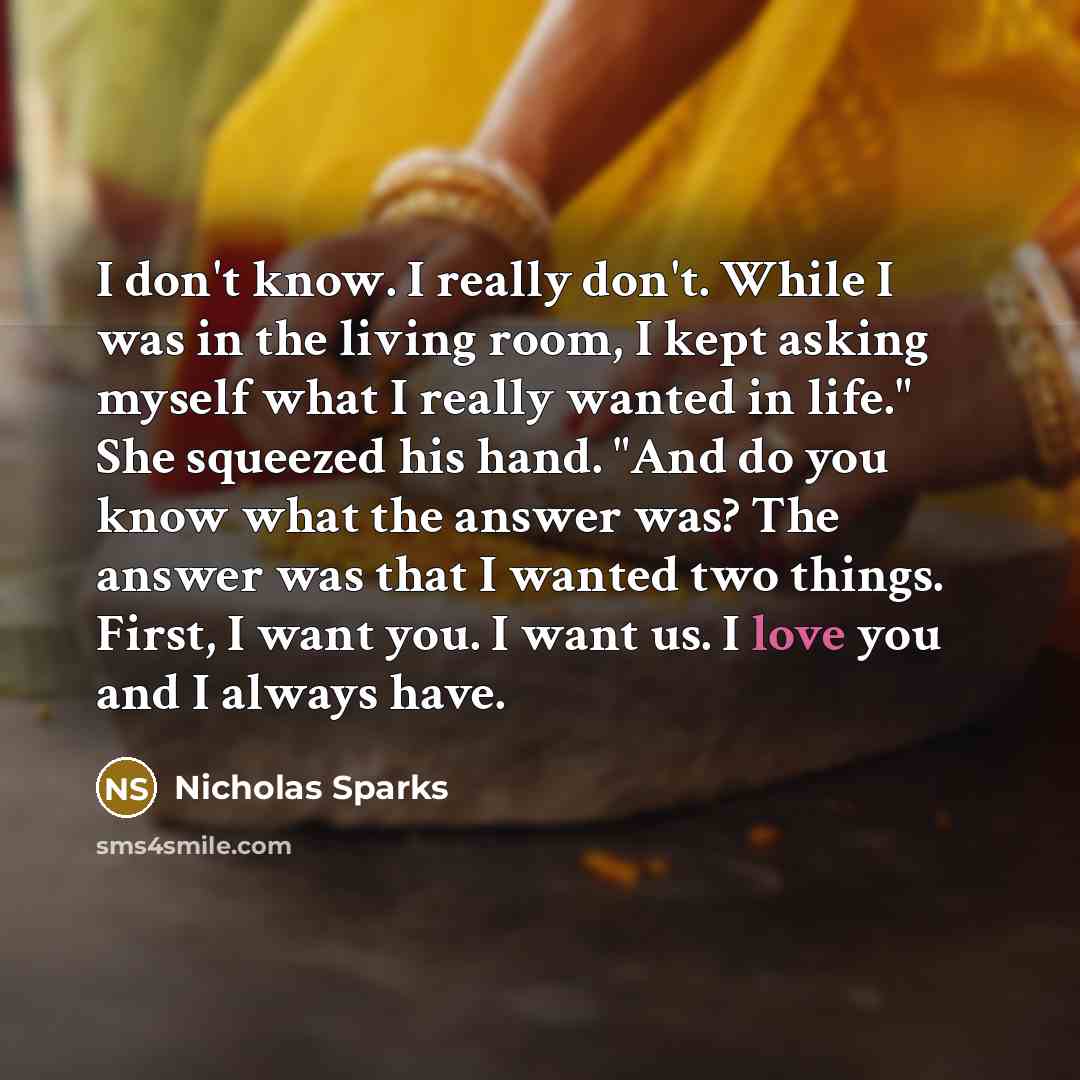 “I don't know. I really don't. While I was in…” quote by Nicholas Sparks