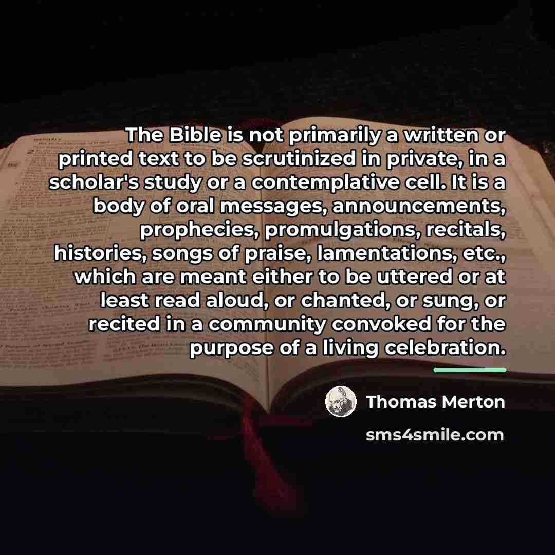 “The Bible is not primarily a written or printed text…” quote by Thomas Merton