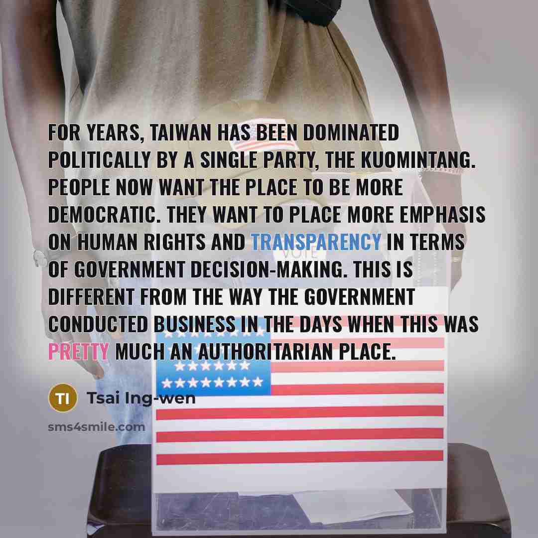 “For years, Taiwan has been dominated politically by a single…” quote by Tsai Ing-wen