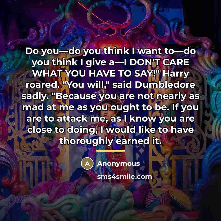 “Do you—do you think I want to—do you think I…” quote by Anonymous