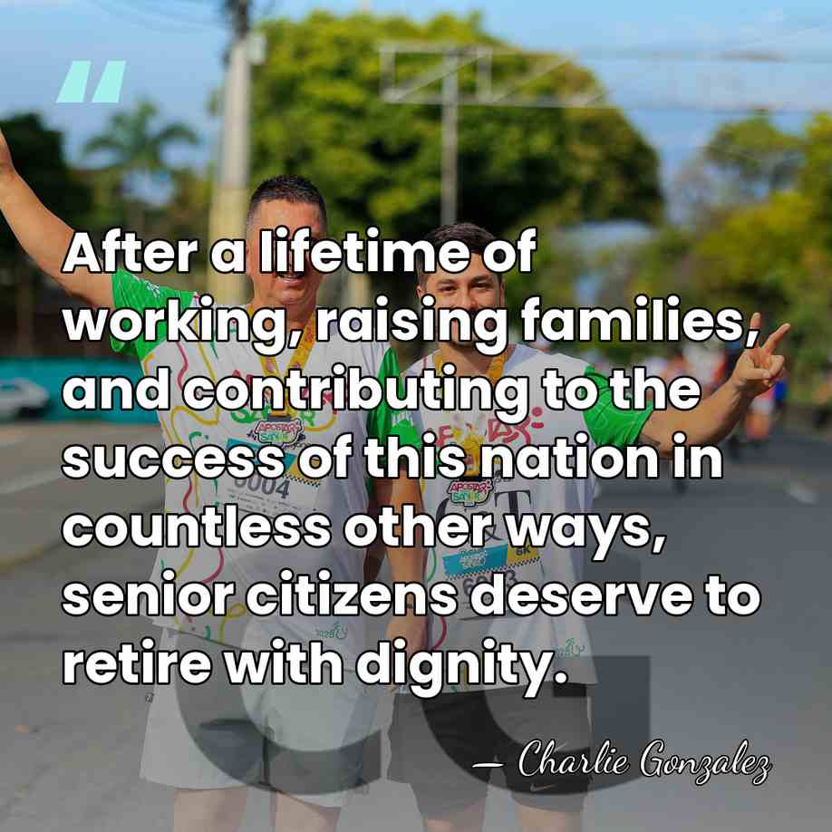 After a lifetime of working, raising families, and contributing to the success&hellip; - Charlie Gonzalez