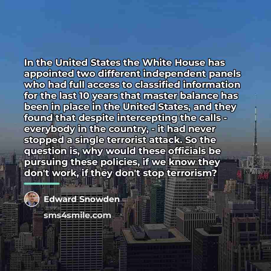 “In the United States the White House has appointed two…” quote by Edward Snowden