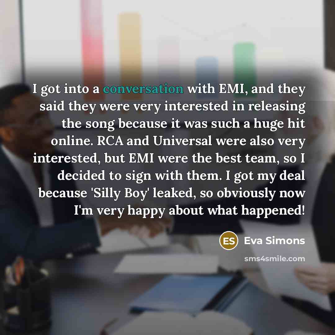 “I got into a conversation with EMI, and they said…” quote by Eva Simons