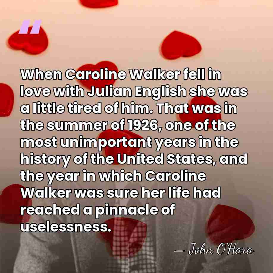 When Caroline Walker fell in love with Julian English she was a&hellip; - John O'Hara